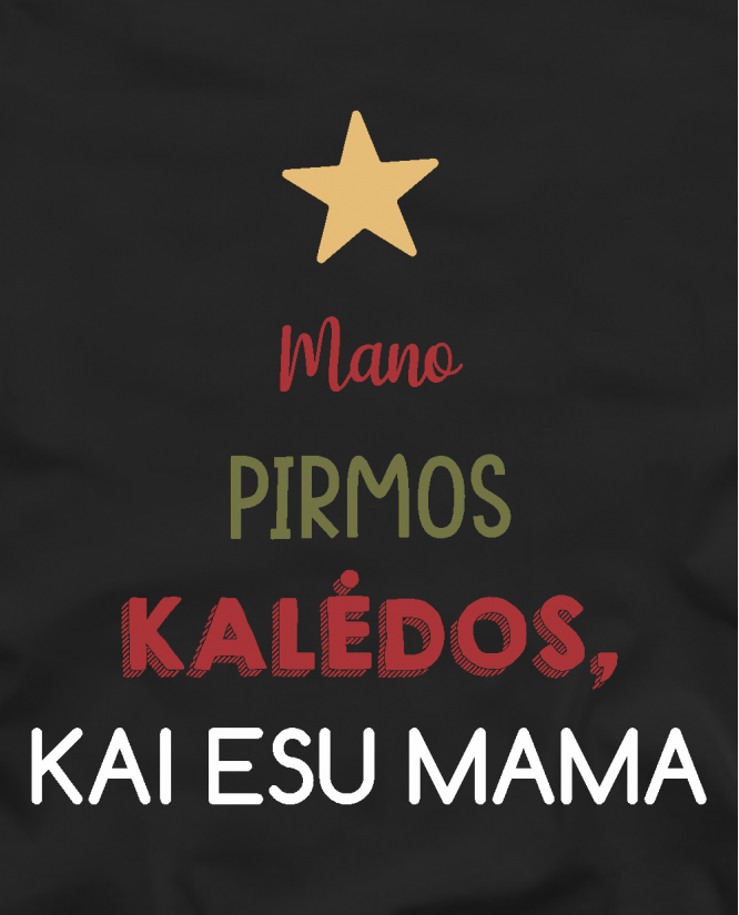 marškinėliai  Pirmos Kalėdos kai esu mama